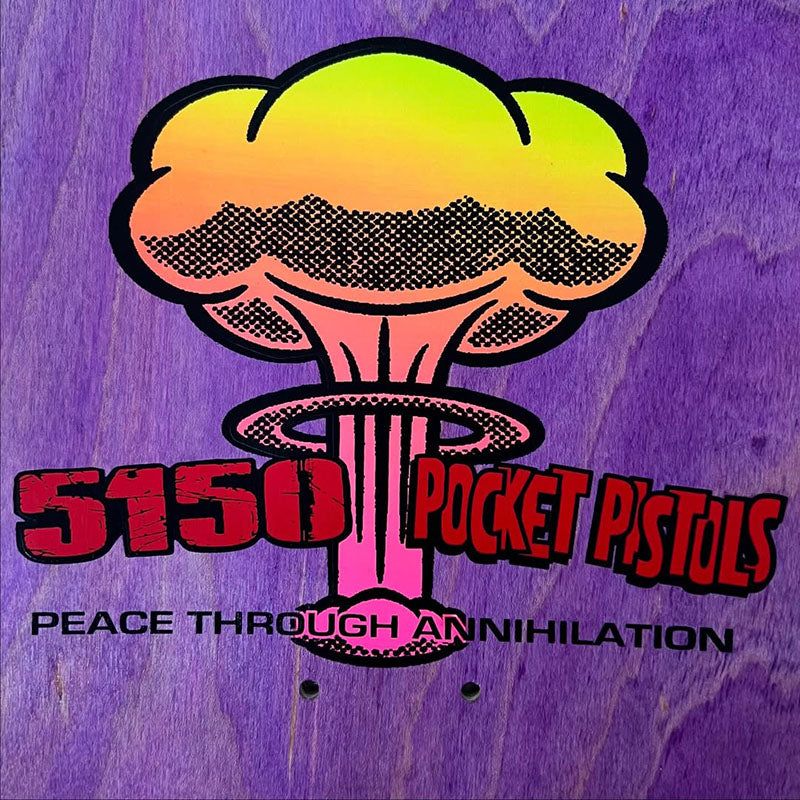 Pocket Pistols x 5150 Skate Shop Collab 8.5" Skateboard Deck A-5 5150 Skate Shop