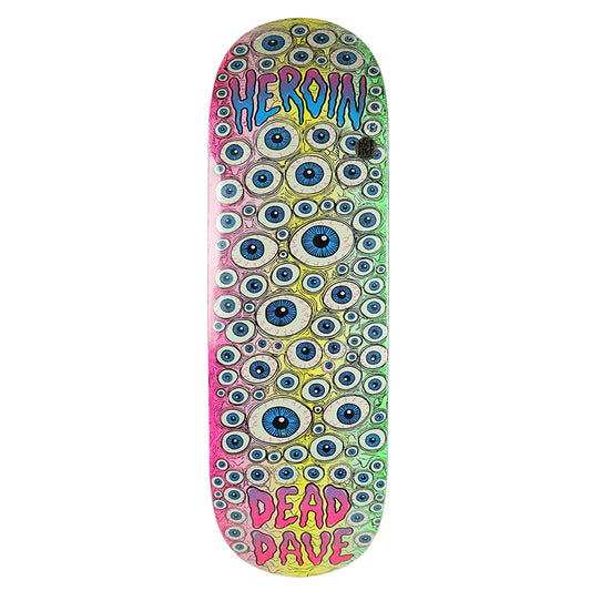 Heroin 10.0"  DEAD DAVE EYES Skateboard Deck