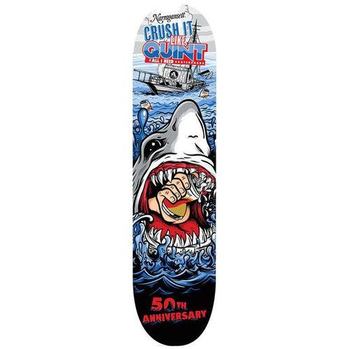 All I Need Skateboards 8.25" 50th Anniversary Crush it like Quint