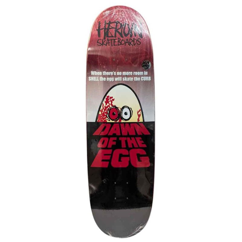 Heroin 9.4" x 32" DAWN OF THE EGG Skateboard Deck