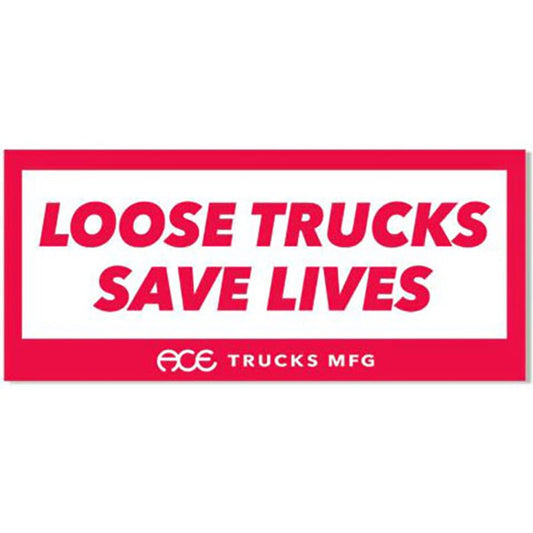 ACE Loose Trucks Save Lives 5" Sticker - 5150 Skate Shop